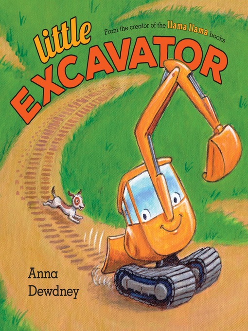 Title details for Little Excavator by Anna Dewdney - Wait list